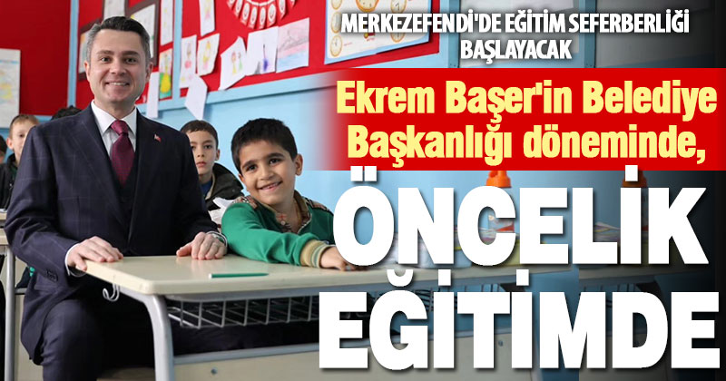 Ak Parti Merkezefendi Belediye Başkanı Adayı Başer’in önceliği eğitimde