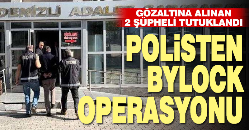 ByLock kullanan 2 FETÖ’cü tutuklandı