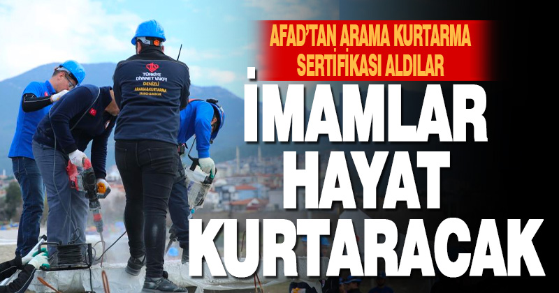 Din görevlileri, AFAD’tan arama kurtarma sertifikası aldı