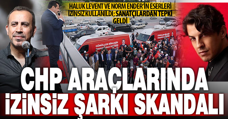 Seçim araçlarında izinsiz şarkıları çalınan sanatçılardan Denizli CHP’ye tepki