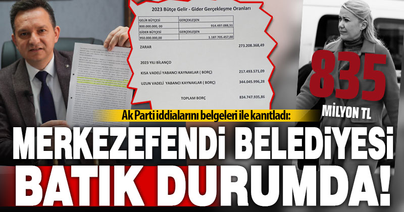 Ak Parti, iddialarını belgeleri ile kanıtladı: Merkezefendi Belediyesi batık durumda!
