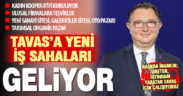 Başkan İnamlık: Tavas’a yeni iş sahaları kazandıracağız