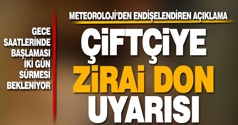 Meteoroloji Denizli için zirai don uyarısı verdi
