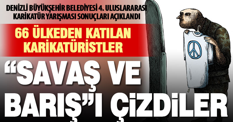 Denizli Büyükşehir Belediyesi 4. Uluslararası Karikatür Yarışması sonuçları açıklandı