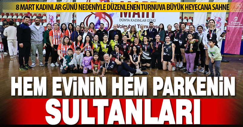 Hem evinin hem de parkenin sultanları