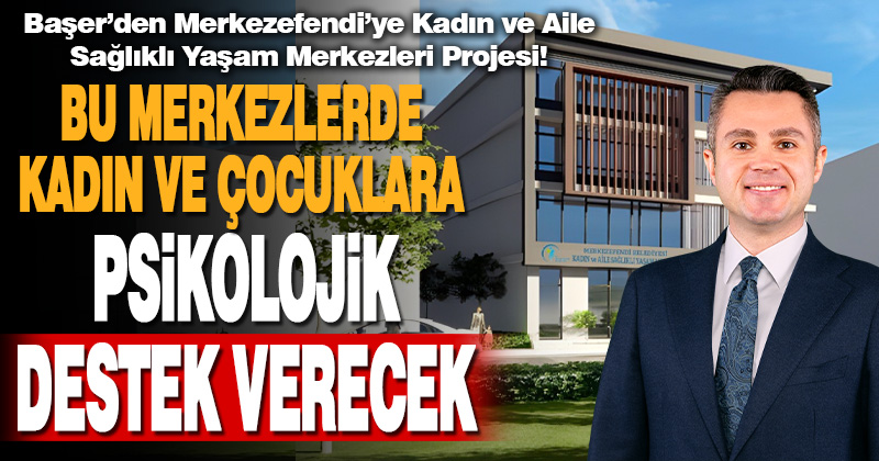 Başer’den kadın ve çocuklara sağlıklı yaşam merkezi