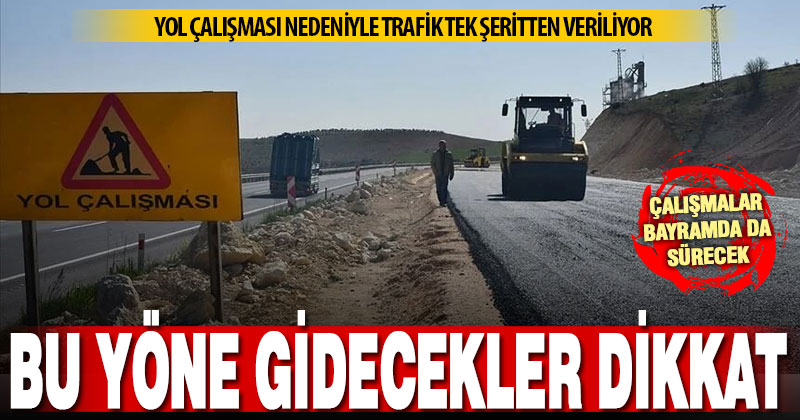 Denizli, Cankurtaran bölgesinde yol çalışması nedeniyle trafik tek şeritten verilecek