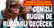 Meteoroloji Denizli’de kuvvetli lodos beklendiğini
