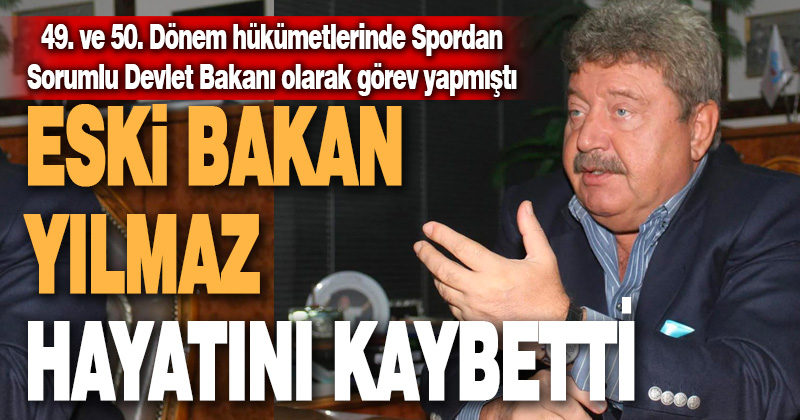 Eski bakan Mehmet Ali Yılmaz evinde ölü bulundu