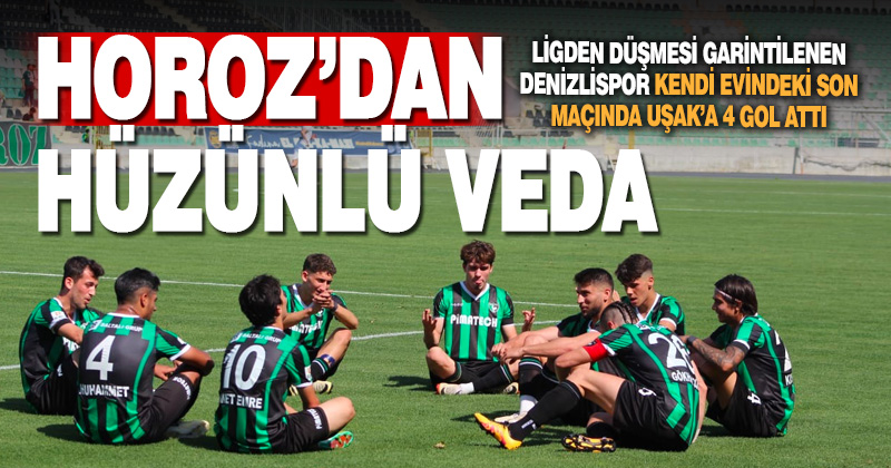 Küme düşen iki takım karşılaştı: Denizlispor Uşak’ı 4 golle geçti