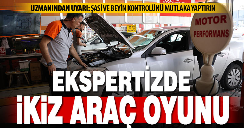 Dolandırıcıların sahte rapor için ’ikiz araç’ oyunu