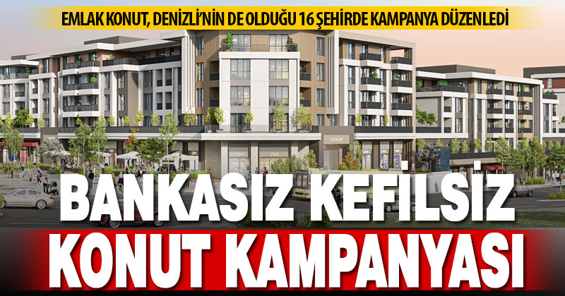 Emlak Konut GYO, bankasız, kefilsiz 4 farklı seçenekle konut kampanyası başlattı