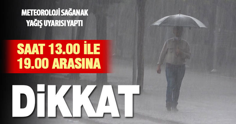 Denizli’ye 13.00 ile 19.00 saatleri arasında sağanak yağış uyarısı