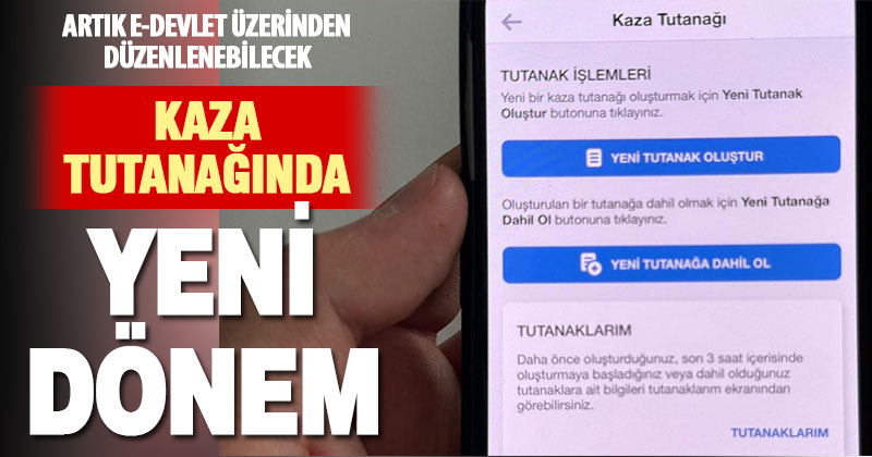 Kaza tespit tutanağı artık e-Devlet’ten de düzenlenebilecek
