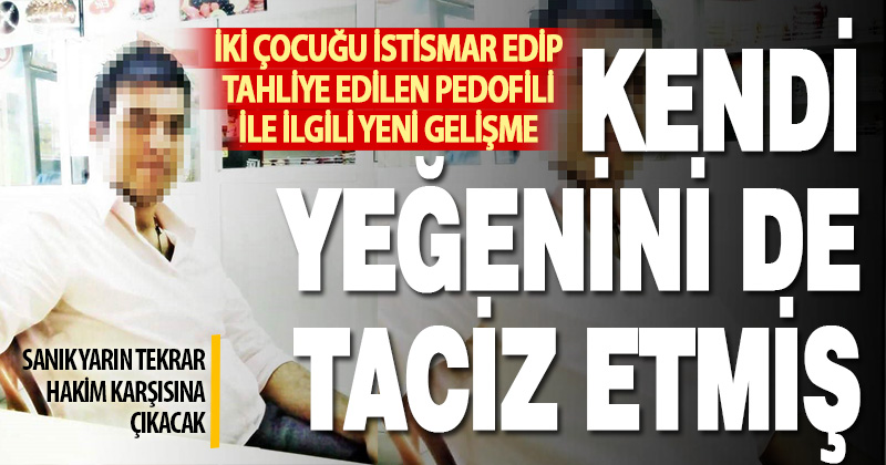 Yeniden yargılanacak olan taciz sanığı hakkında korkutan iddia