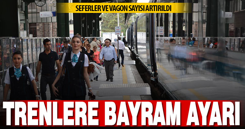 Kurban bayramı nedeniyle tren vagon ve seferleri artırılacak
