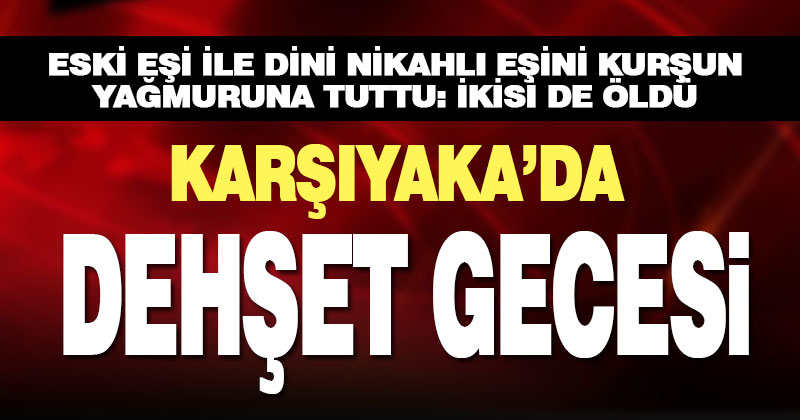 Eşi ile birlikte dini nikahlı kişiyi öldüren şüpheli kaçtı