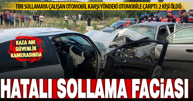 Yeşilova yolunda hatalı sollama faciası: 2 kişi öldü