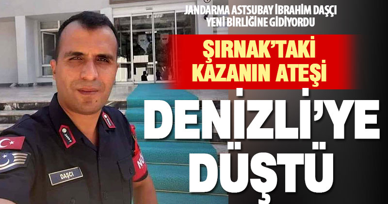 Denizlili jandarma astsubay yeni görev yerine giderken kazada hayatını kaybetti