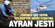 17 saat yangınla mücadele eden mürettebatın arazisine indiğini gören çiftçi ayran ikram etti
