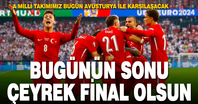 Milli takım çeyrek final için sahaya çıkıyor