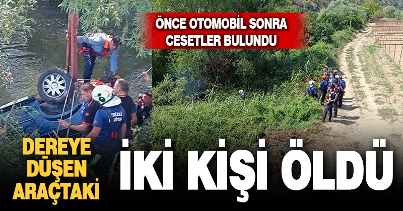 Dereye uçan otomobildeki 2 kişi hayatını kaybetti