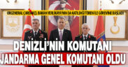 Eski Denizli Jandarma komutanlarından Orgeneral Çardakçı, genel komutanlık görevini devraldı