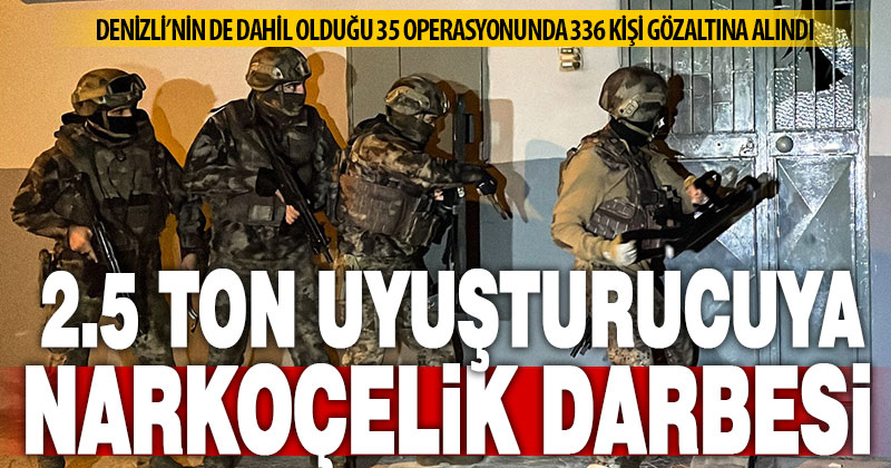 2 ton 428 kilo uyuşturucu madde, 888 bin 923 adet uyuşturucu hap ele geçirildi