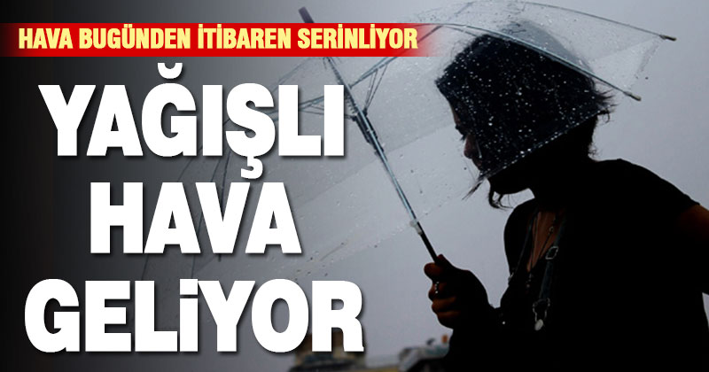 Denizli’de hava sıcaklığı mevsim normallerine iniyor, yağış geliyor
