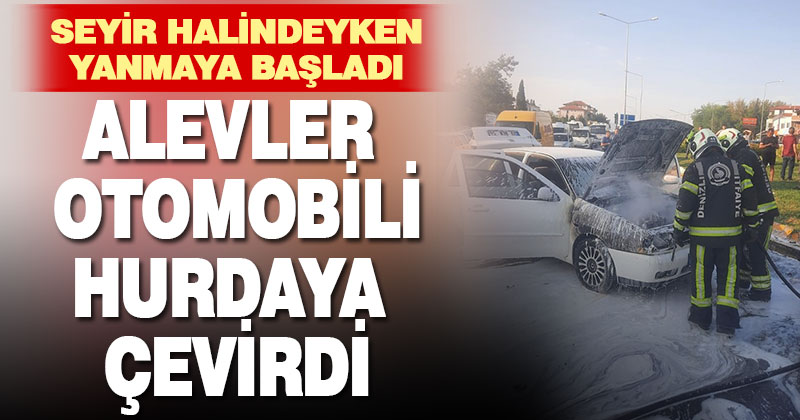 Alevler otomobili hurdaya çevirdi