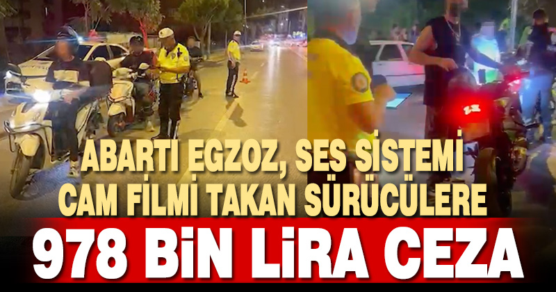 Denizli’de 348 sürücüye abartı egzoz ve ses sisteminden 978 bin lira ceza 
