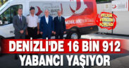 Denizli’de 16 bin 912 yabancı yaşıyor