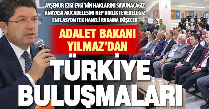 Adalet Bakanı Yılmaz Tunç’tan gündeme dair açıklamalar