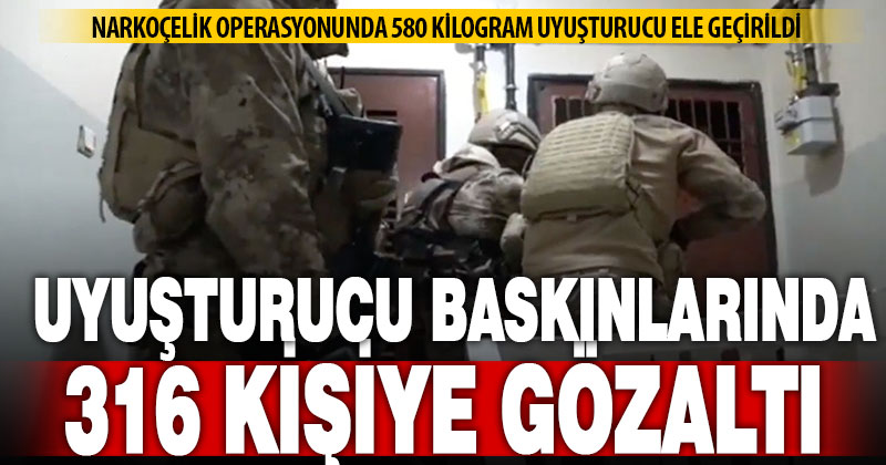 50 ilde uyuşturucuya yönelik “Narkoçelik-38” operasyonları: 316 şüpheli yakalandı