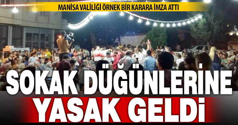 Valilikten sokak düğünlerini yasaklama kararı