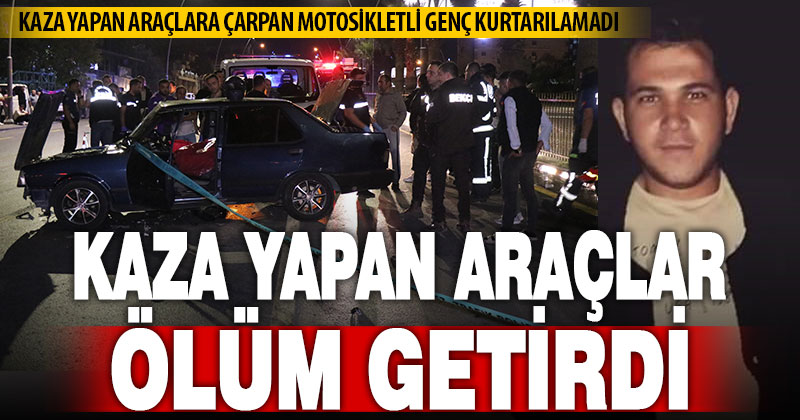 Kaza yapan otomobile motosiklet çarptı: 1 kişi öldü, 1 kişi yaralandı