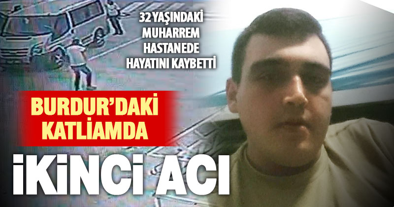 Denizlili ailenin Burdur’da uğradığı silahlı saldırıda ölü sayısı 2’ye yükseldi