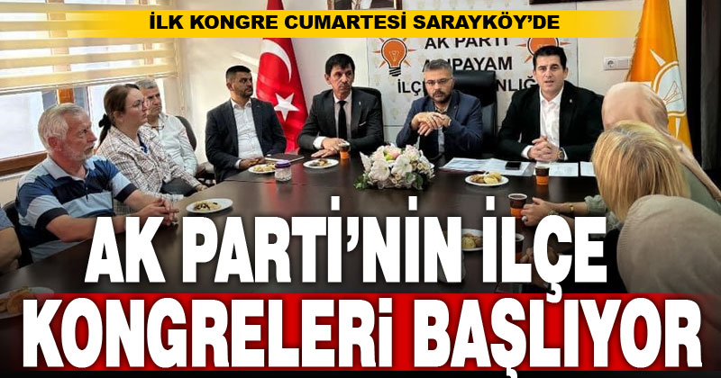 Ak Parti’nin ilçe kongreleri başlıyor