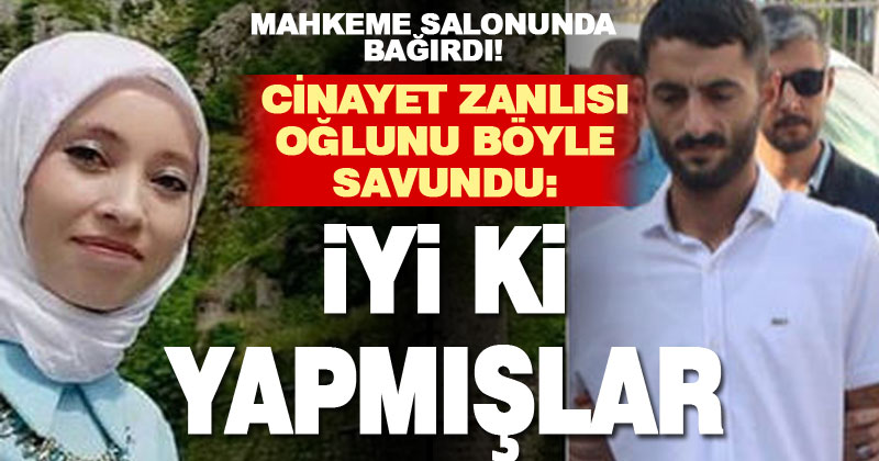 Kasiyer Merve cinayetinde anneden mahkeme salonunda şok çıkış