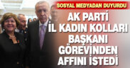 AK Parti İl Kadın Kolları Başkanı Kabadayılar, görevden affını istedi
