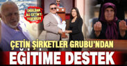 Çetin Şirketler Grubu’ndan eğitime destek sürüyor