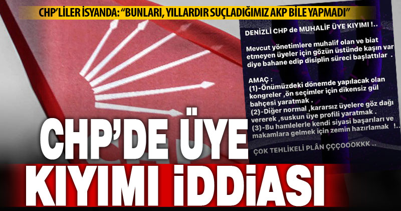 CHP’de 45 kişiye soruşturma açılması kavga çıkardı: Bunu AKP bile yapmadı