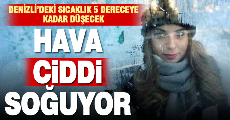 Hava sıcaklığı ciddi düşüyor, don uyarısı yapıldı