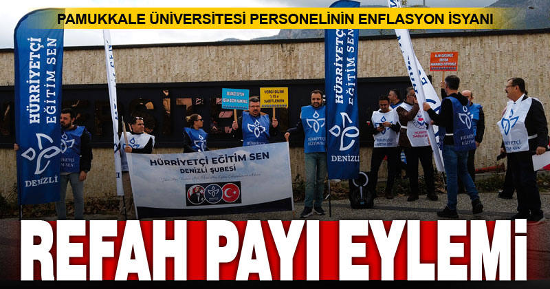 PAÜ personeli refah payı eylemi yaptı