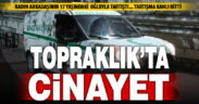 Kadın arkadaşının oğlu tarafından bıçaklanan adam hayatını kaybetti