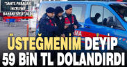 Sahte üsteğmen yaşlı adamı 59 bin lira dolandırdı