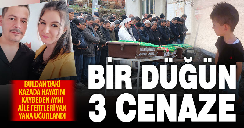 Kazada hayatını kaybeden aile son yolculuklarına yan yana uğurlandı