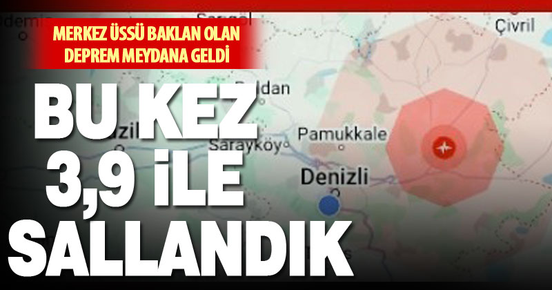 Denizli’de 3.9 şiddetinde deprem meydana geldi