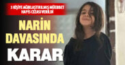 Narin Güran davasında anne-abi-amcaya ağırlaştırılmış müebbet