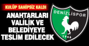 Denizlispor sahipsiz kaldı
